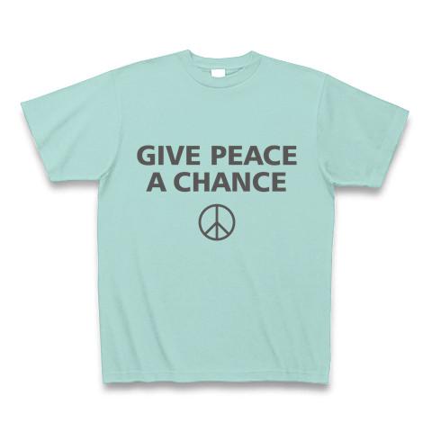 GIVE PEACE A CHANCE（平和を我等に） Tシャツ (Pure Color Print)