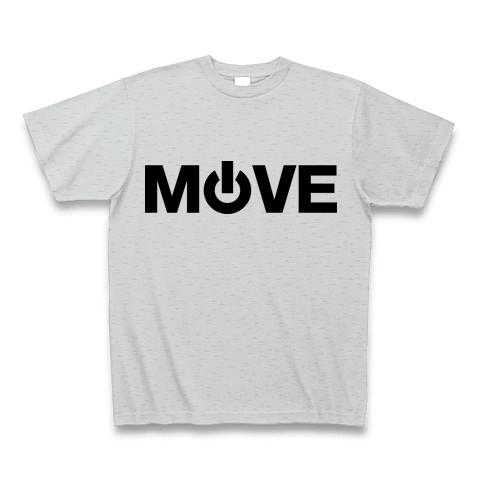 MOVE Tシャツ(グレー/通常印刷)を購入|デザインTシャツ通販【ClubT】