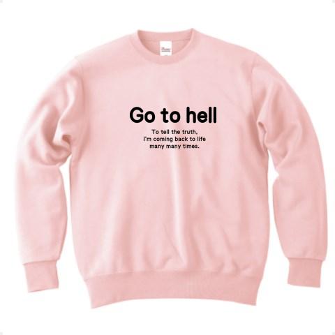Go to hell（ブラッシュアップライフ） トレーナー(ライトピンク/通常