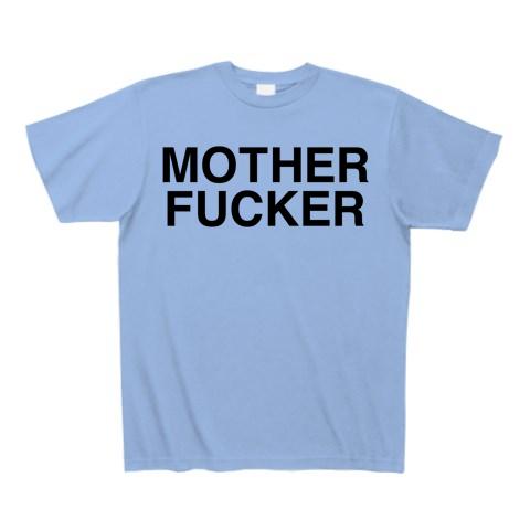 MOTHERFUCKER-マザーファッカー- Tシャツを購入|デザインTシャツ