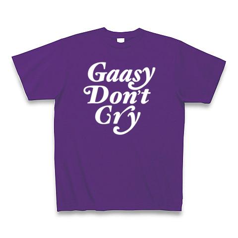 Gaasy Dont Cry -白文字- Tシャツ (Pure Color Print)