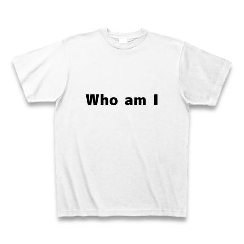 Who am I Tシャツを購入|デザインTシャツ通販【ClubT】