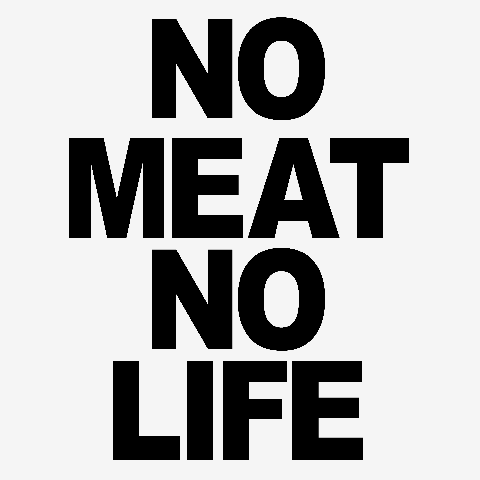 NO MEAT NO LIFE Tシャツを購入|デザインTシャツ通販【ClubT】