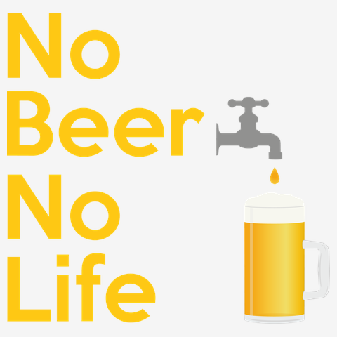 No Beer No Life（ビール大好き）