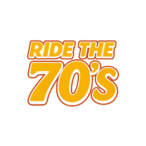 Ride the 70’s