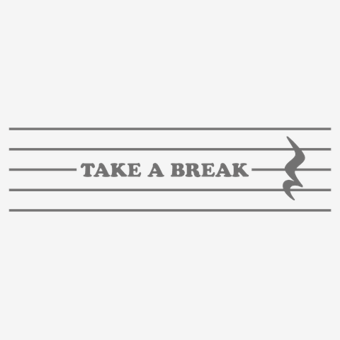 四分休符で TAKE A BREAK
