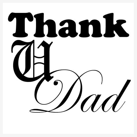 Thank U Dad