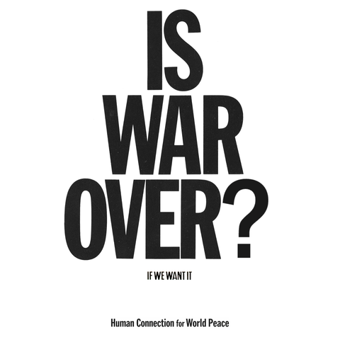 IS WAR OVER? IF WE WANT IT