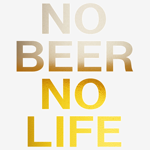 NO BEER NO LIFE（ビール色）