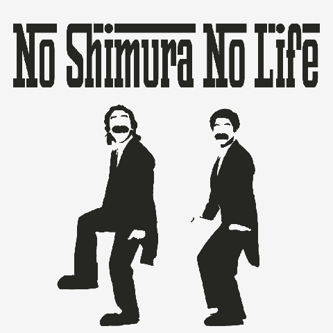 志村がいないと生きてけない(No Shimura No Life)髭ダンス Tシャツデザイン【Zipangu49er】ドリフ コロナ ケン 加藤