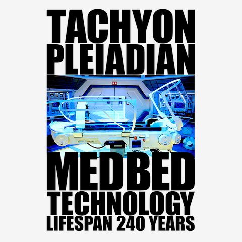 メドベッド【 Tachyon Pleiadian MedBed Technology 】Lifespan 240 years