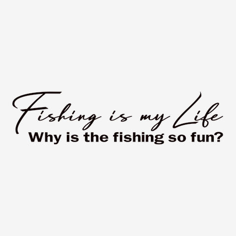 Fishing is my Life Why is the fishing so fun ? Tシャツ (Pure Color Print) -  ルアー用品