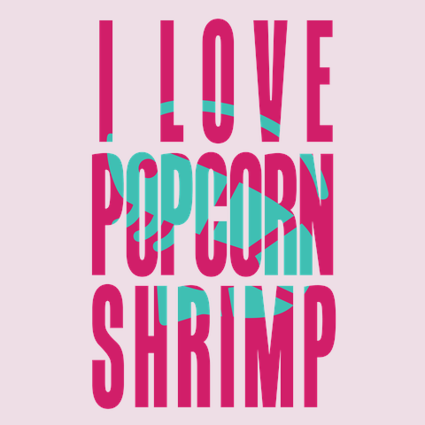 I LOVE ポップコーンシュリンプ